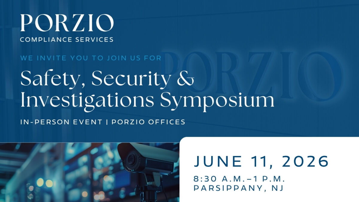 Promotional graphic for the 3rd Annual PorzioCS Safety, Security and Investigations Symposium hosted by Porzio Compliance Services. The image features a security camera and surveillance monitors, reflecting themes of risk management, organizational safety, and event security. The program brings together security professionals, legal advisors, and industry leaders to share practical strategies on duty of care, inclusive security planning, and real-world risk mitigation. Event details note an in-person program at Porzio offices in Parsippany, NJ on June 11, 2026, from 8:30 a.m. to 1 p.m.